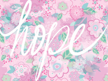 hope handlettered with flower pattern background