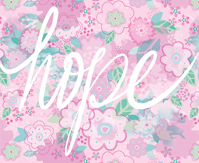 hope handlettered with flower pattern background