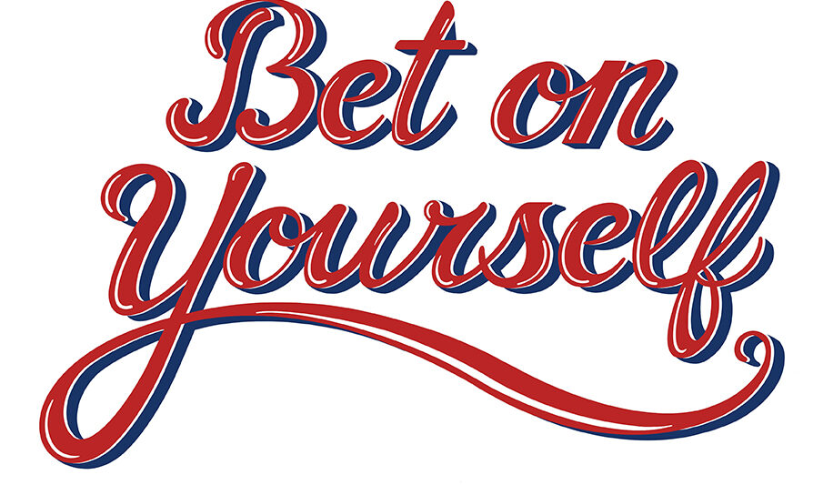 Bet on yourself handlettering designed by Ellen Morse