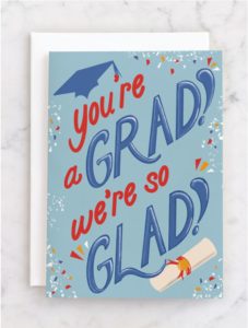 Handlettered "You're a Grad! We're So Glad!" by Ellen Morse for Minted