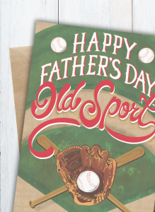 Happy Fathers Day Old Sport baseball card illustrated by Ellen Morse